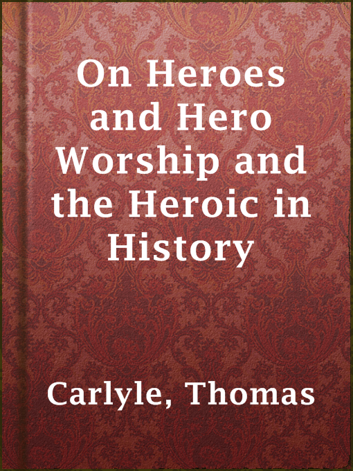 Title details for On Heroes and Hero Worship and the Heroic in History by Thomas Carlyle - Available